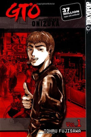 Tohru Fujisawa- Great Teacher Onizuka: Vol. 1 (PB)