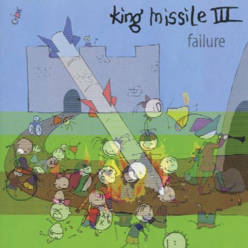 King Missle III- Failure