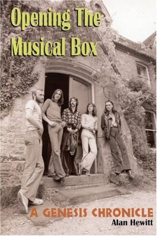 Alan Hewitt- Opening The Musical Box: A Genesis Chronicle (PB)