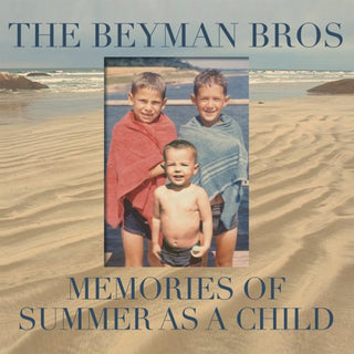 Beyman Bros.- Memories Of Summer As A Child