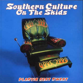 Southern Culture On The Skids- Plastic Seat Sweat