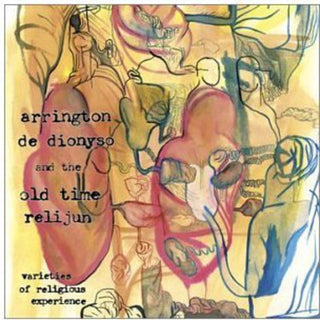 the album cover for Arrington De Dionyso/Old Time Relijun - Varieties of Religious Experience