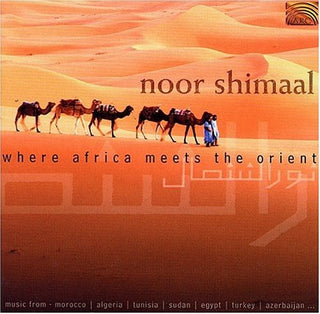 the album cover for Noor Shimal - Where Africa Meets the Orient