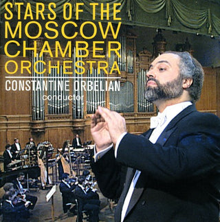 the album cover for Constantine Orbelian - Stars of the Moscow Chamber Orchestra
