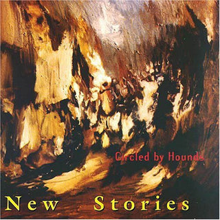 the album cover for NEW STORIES - Circled By Hounds