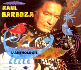 the album cover for Ra£l Barboza - L'anthologie