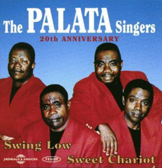 the album cover for Palata Singers - Swing Low Sweet Chariot 20th Anniversary