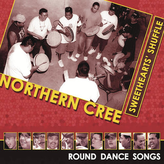 the album cover for Northern Cree - Sweethearts Shuffle