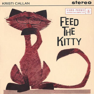 the album cover for Kristi Callan - Feed the Kitty