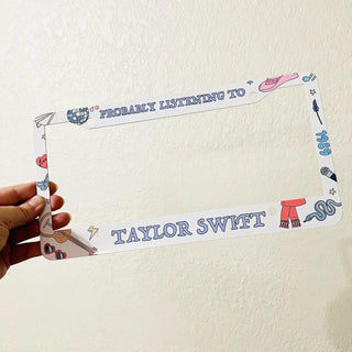 Taylor Swift Inspired License Plate Frame - Probably Listening To...