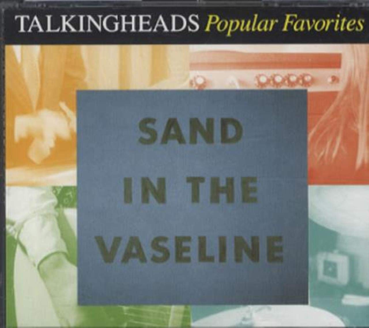 Talking Heads- Sand In The Vasoline: Popular Favorites