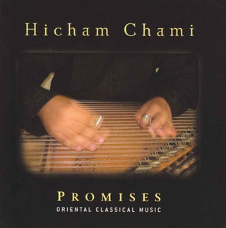 the album cover for Hicham Chami - Promises: Oriental Classical Music