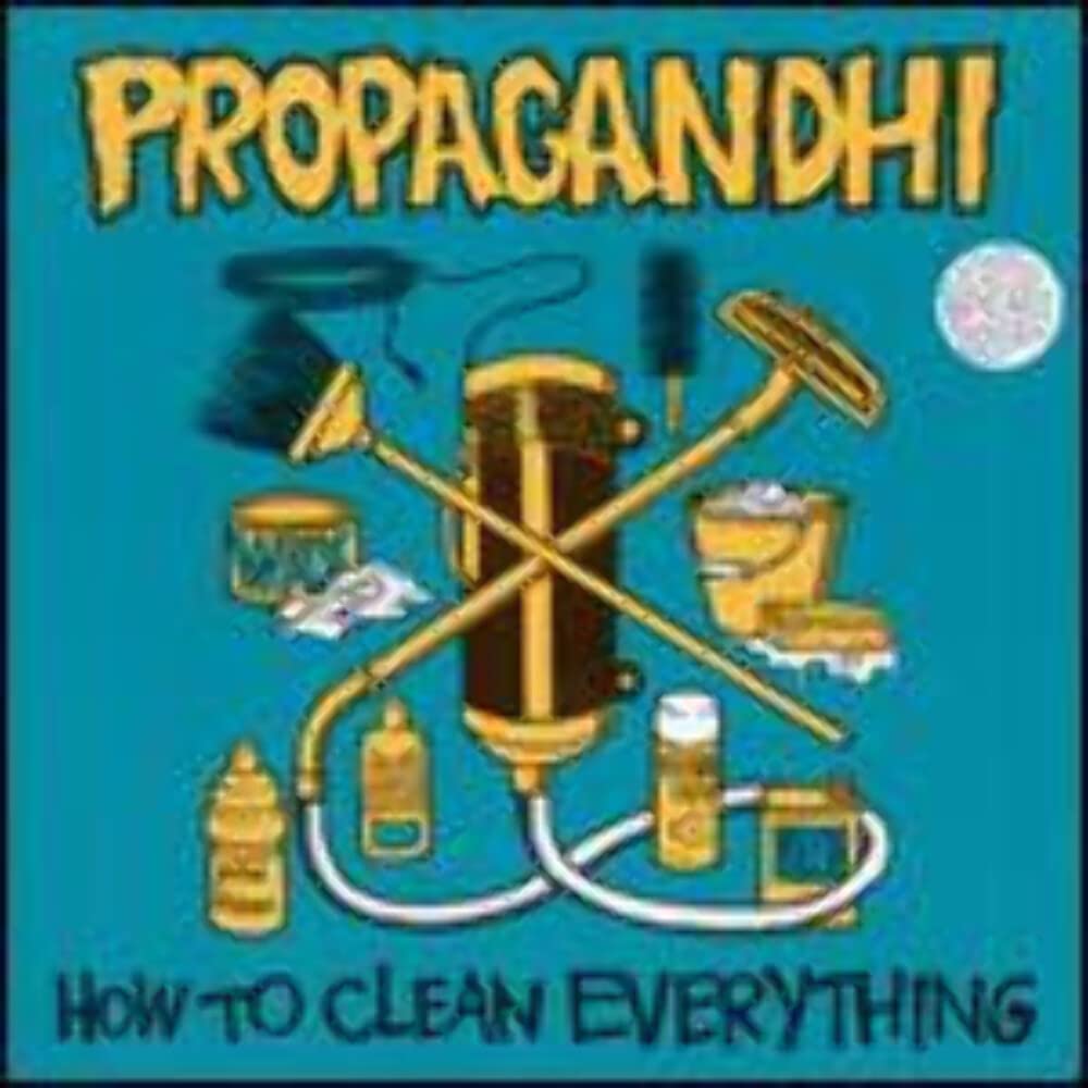 Propaghandi- How To Clean Everything