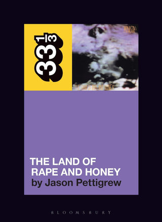 33 1/3: Ministry's The Land Of Rape And Honey