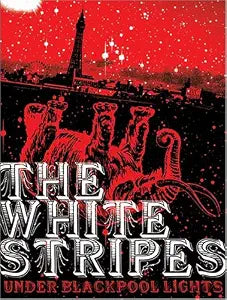 White Stripes- Under Blackpool Lights