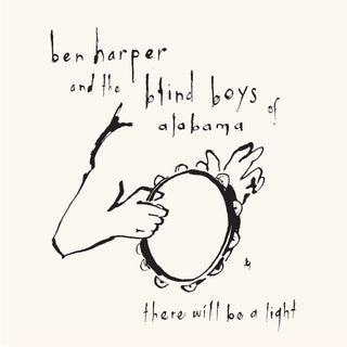Ben Harper & The Blind Boys Of Alabama- There Will Be A Light