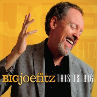 Big Joe Fitz- This Is Big