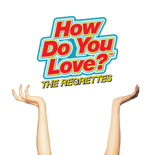 The Regrettes- How Do You Love