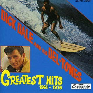 Dick Dale And His Deltones- Greatest Hits 1961-1976