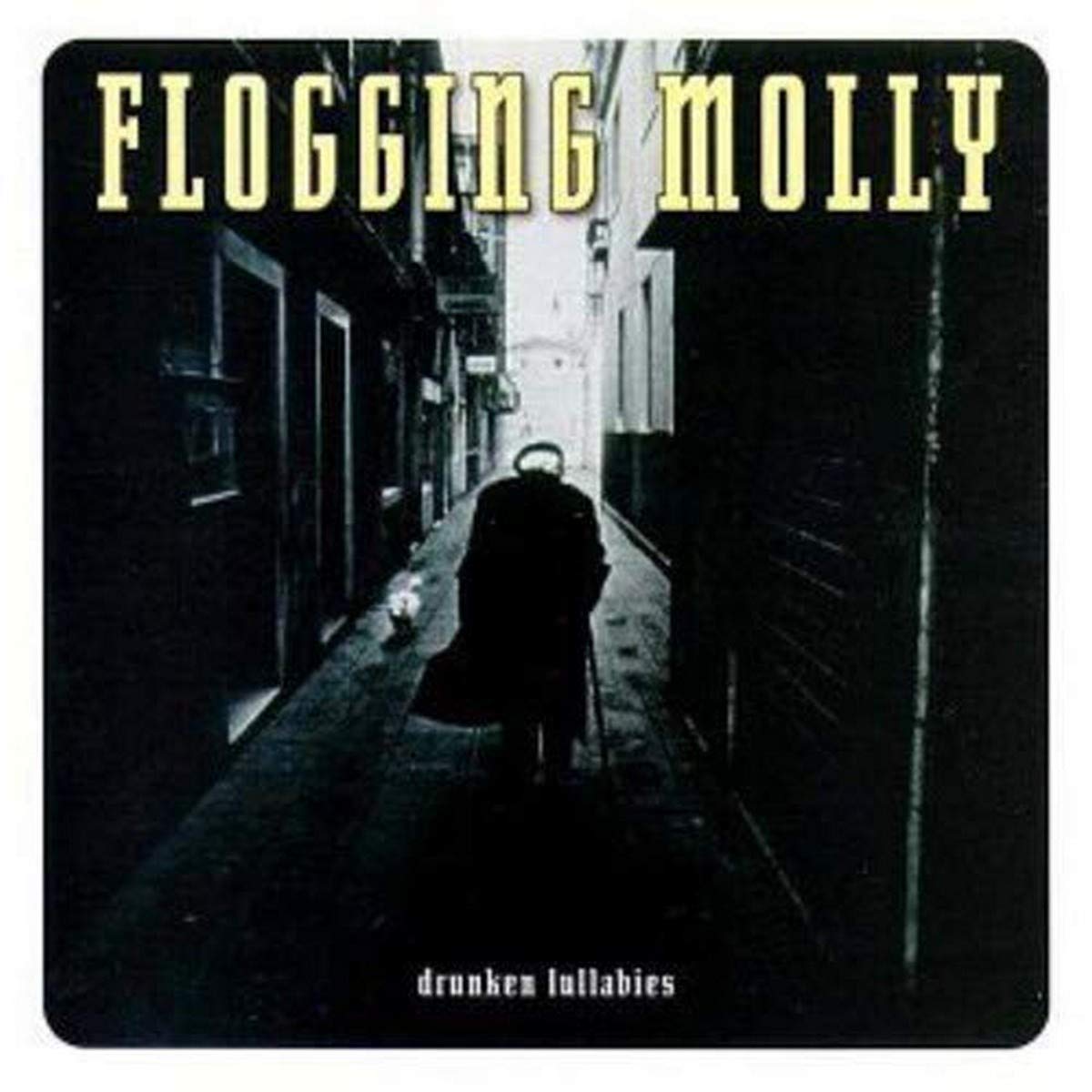 Flogging Molly- Drunken Lullabies