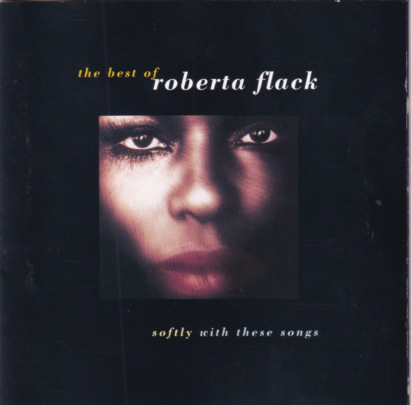 Roberta Flack-  Softly With These Songs The Best Of