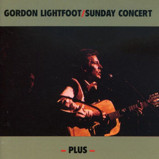 the album cover for Gordon Lightfoot - Sunday Concert Plus Extra Studio Cuts [Import]