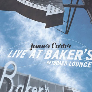 the album cover for James Carter - Live at Baker's Keyboard Lounge