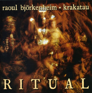 the album cover for Bjorkenheim/Krakatau - Ritual