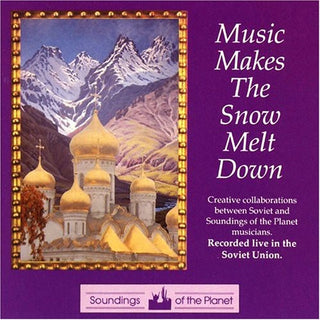 the album cover for Soundings Ensemble - Soundings Of The Planet & Soviet Artists / Various