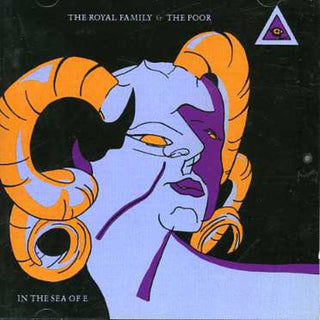 the album cover for Royal Family & The Poor - Sea of E