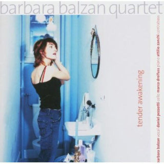 the album cover for Barbara Balzan - Tender Awakening