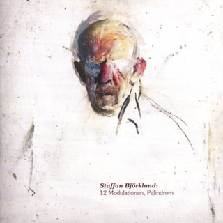 the album cover for Staffan Bjorklund - 12 Modulationen Palindrom & Reminiszenzen