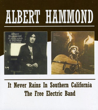 the album cover for Albert Hammond - It Never Rains In Southern California/Free Elctric [Import]