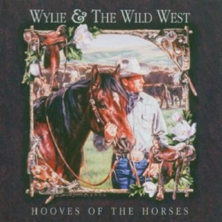 the album cover for Wylie & Wild West - Hooves of the Horses