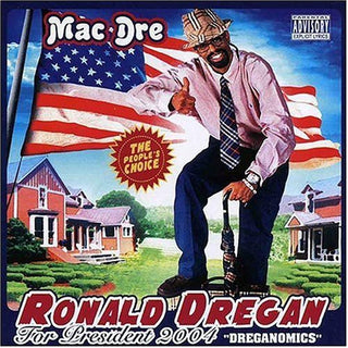 the album cover for Mac Dre - Ronald Dregan: Dreganomics