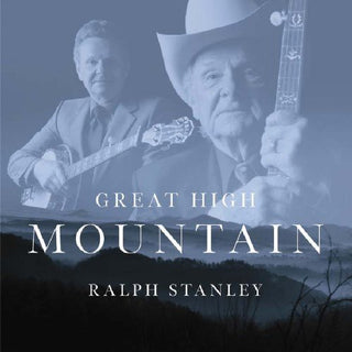 the album cover for Ralph Stanley - Great High Mountain
