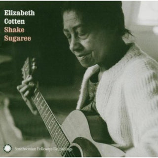 the album cover for Elizabeth Cotten - Elizabeth Cotten: Shake Sugaree