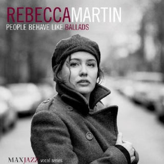 the album cover for Rebecca Martin - People Behave Like Ballads