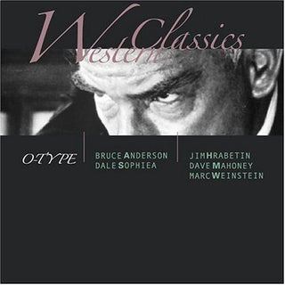 the album cover for O-Type - Western Classics