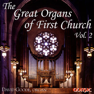 the album cover for David Goode - Great Organs of First Church 2