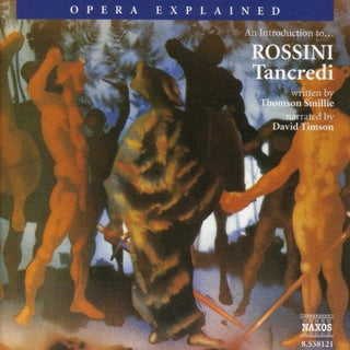 the album cover for David Timson - Tancredi: Opera Explained