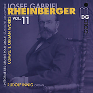the album cover for J. RHEINBERGER - Complete Organ Works 11
