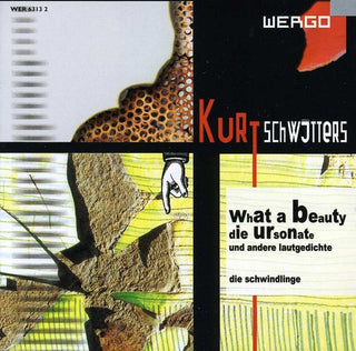 the album cover for Kurt Schwitters - What a Beauty / Lautgedichte / Ursonate