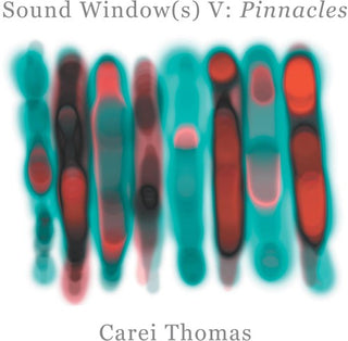 the album cover for Carei Thomas - Sound Windows V: Pinnacles