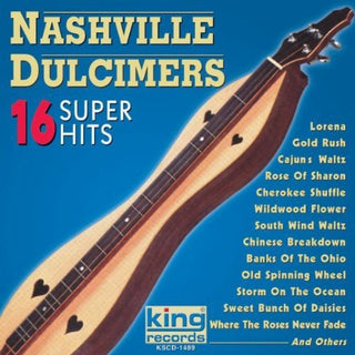 the album cover for Nashville Dulcimers - 16 Super Hits