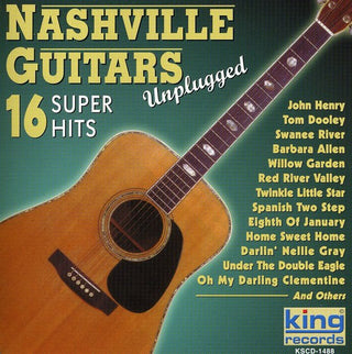 the album cover for Nashville Guitars - 16 Super Hits (Unplugged)