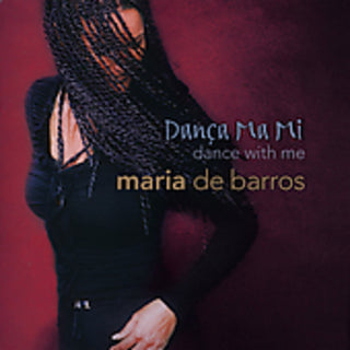 the album cover for Maria De Barros - Danca Ma Mi: Dance with Me