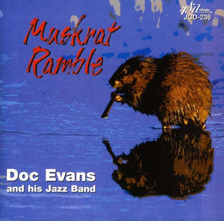 the album cover for Doc Evans & His Jazz Band - Muskrat Ramble