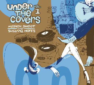 Matthew Sweet And Susanna Hoffs- Under The Covers Vol. 1