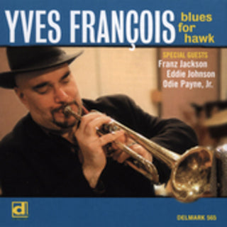 the album cover for Yves Francois - Blues for Hawk